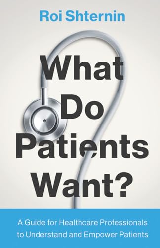 What Do Patients Want? cover