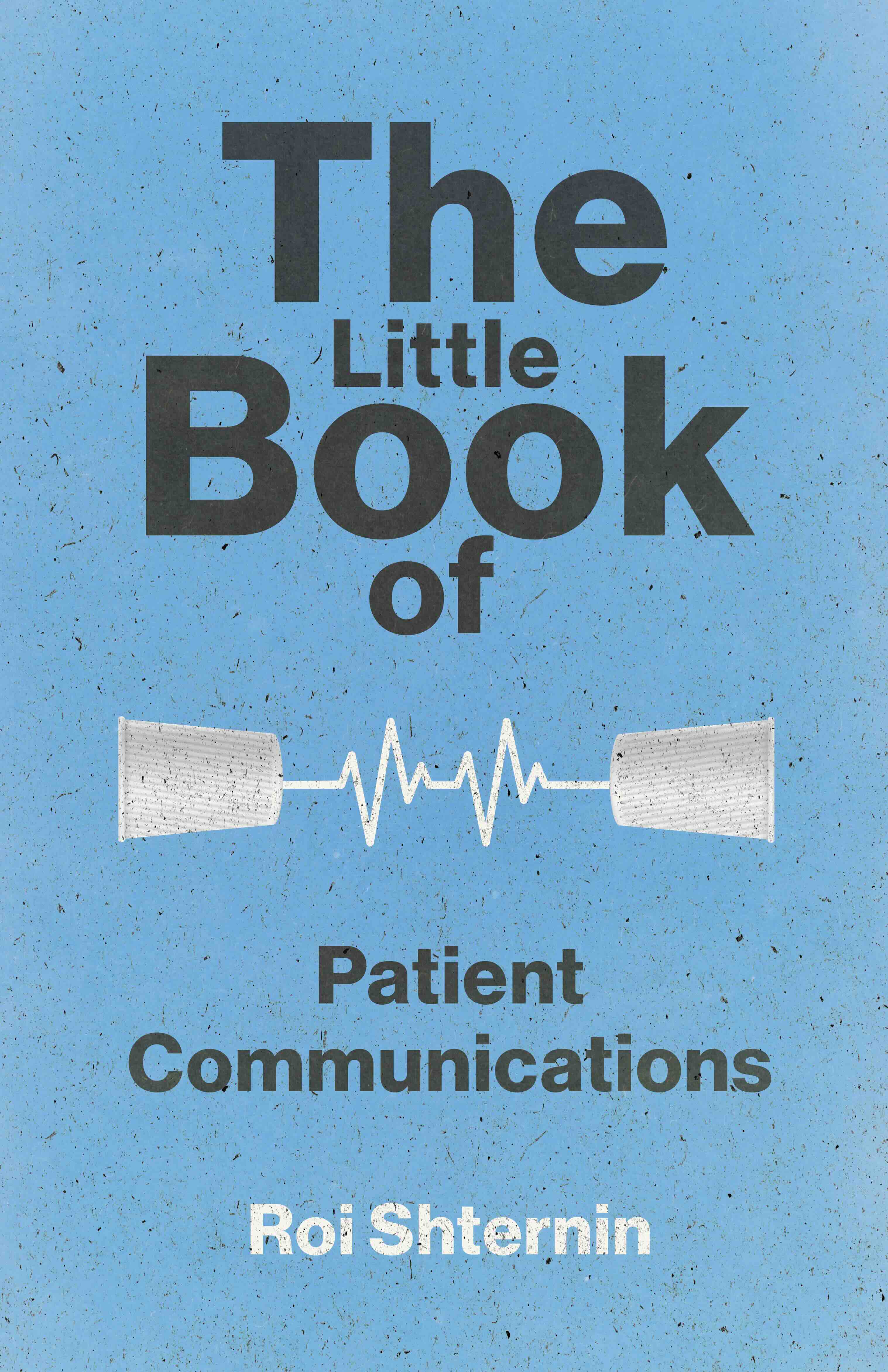 The little book of patient communication