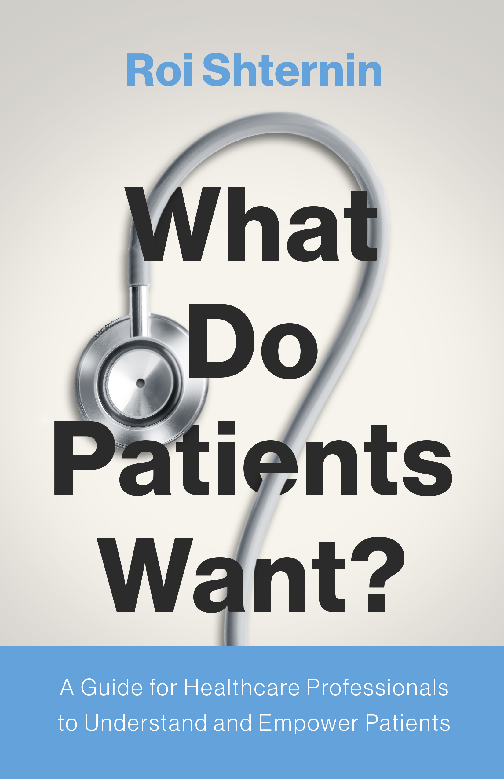 What Do Patients Want Book Cover